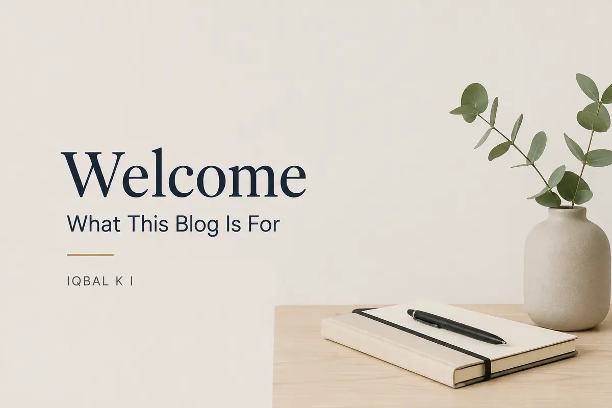 Welcome — What This Blog Is For